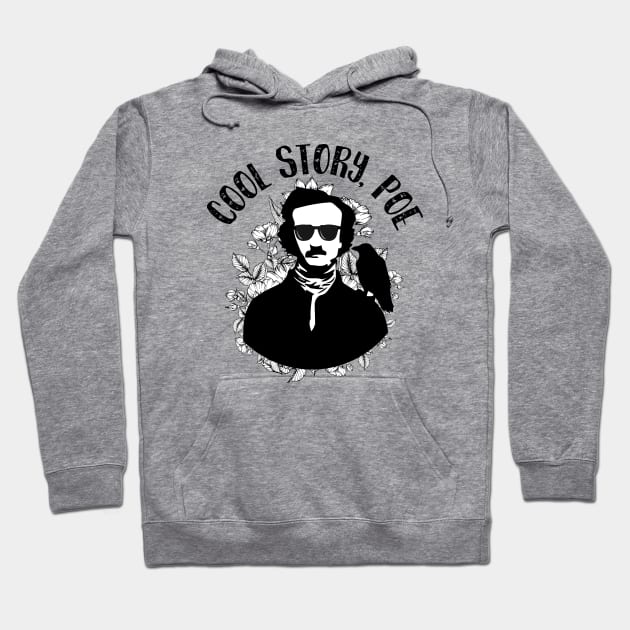 Cool Story, Poe Hoodie by teamasthers